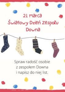 21 MARCA  ŚWIATOWY DZIEŃ ZESPOŁU DOWNA