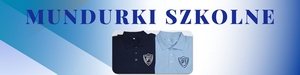 Mundurki szkolne w kolorze granatowym i jasnoniebieskim z herbem, napisem MUNDURKI SZKOLNE na niebieskim tle gradientowym.