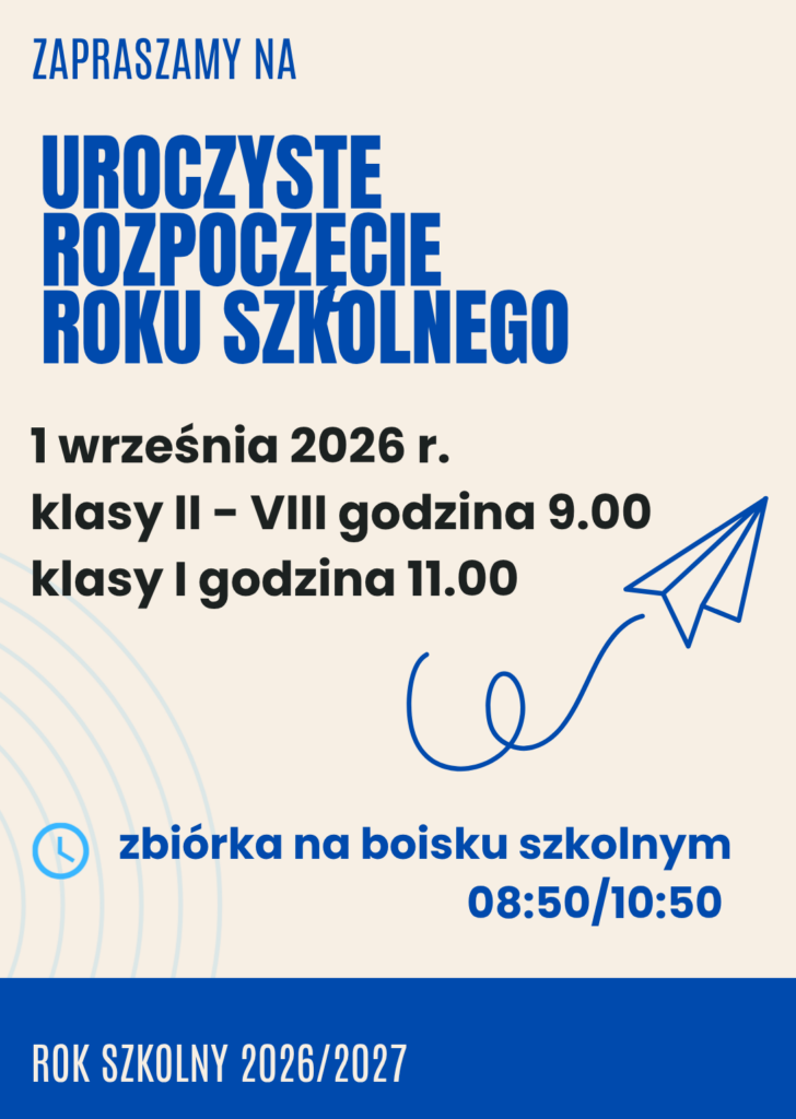 Plakat z informacją o uroczystym rozpoczęciu roku szkolnego 1 września 2026 r. wraz ze szczegółami dotyczącymi harmonogramu.